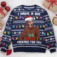 I-Have-A-Big-Package-Meme-For-Husband-Personalized-Photo-Ugly-Sweater_1.jpg