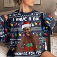 I-Have-A-Big-Package-Meme-For-Husband-Personalized-Photo-Ugly-Sweater_2.jpg