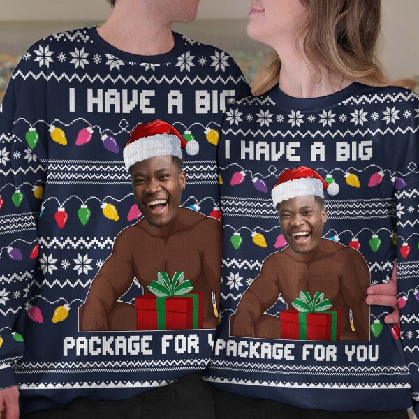 I-Have-A-Big-Package-Meme-For-Husband-Personalized-Photo-Ugly-Sweater_3.jpg