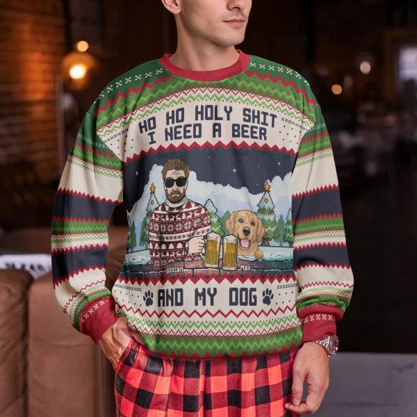 Ho-Ho-Holy-I-Need-A-Beer-Bourbon-Wine-And-My-Dog-Personalized-Ugly-Sweater_2.jpg