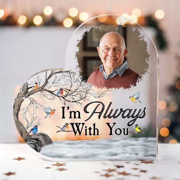 Im-Always-With-You-Memorial-Gift-Personalized-Acrylic-Photo-Plaque_2_1a1fc2f6-a1e0-44b8-af83-46fc0f1b8fde.jpg