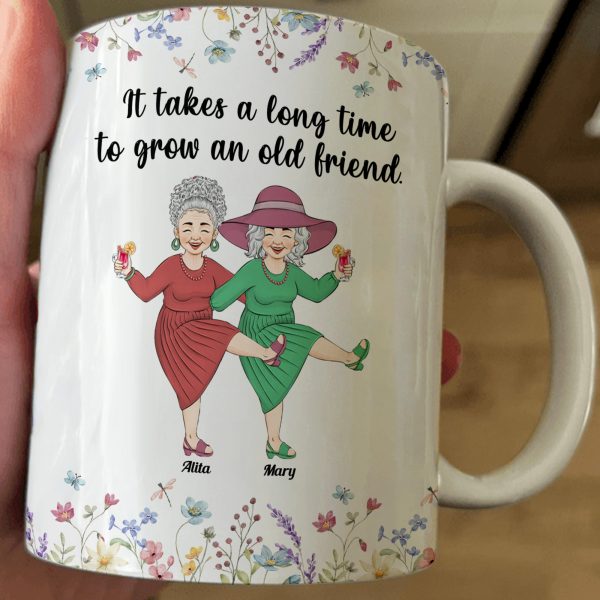 It-Takes-A-Long-Time-To-Grow-An-Old-Friend-Personalized-Mug_3.jpg