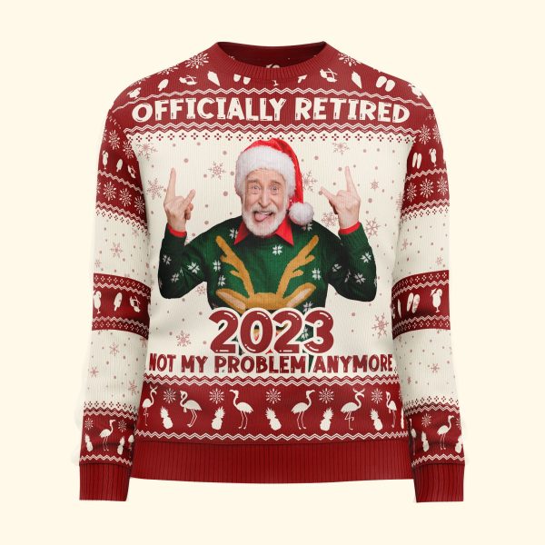 Officially-Retired-2023-Not-My-Problem-Anymore-Personalized-Photo-Ugly-Sweater_2.jpg Officially-Retired-2023-Not-My-Problem-Anymore-Personalized-Photo-Ugly-Sweater_2.jpg