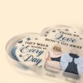 Those-We-Love-Dont-Go-Away-Personalized-Acrylic-Plaque-Memorial-Gift-For-Family-Members-Dad-Mom_3.jpg