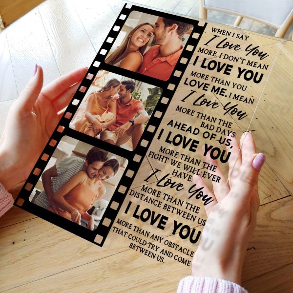 When-I-Say-I-Love-You-More-Personalized-Acrylic-Photo-Plaque_2.jpg When-I-Say-I-Love-You-More-Personalized-Acrylic-Photo-Plaque_2.jpg