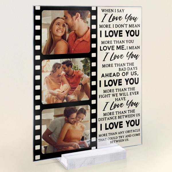 When-I-Say-I-Love-You-More-Personalized-Acrylic-Photo-Plaque_4.jpg When-I-Say-I-Love-You-More-Personalized-Acrylic-Photo-Plaque_4.jpg